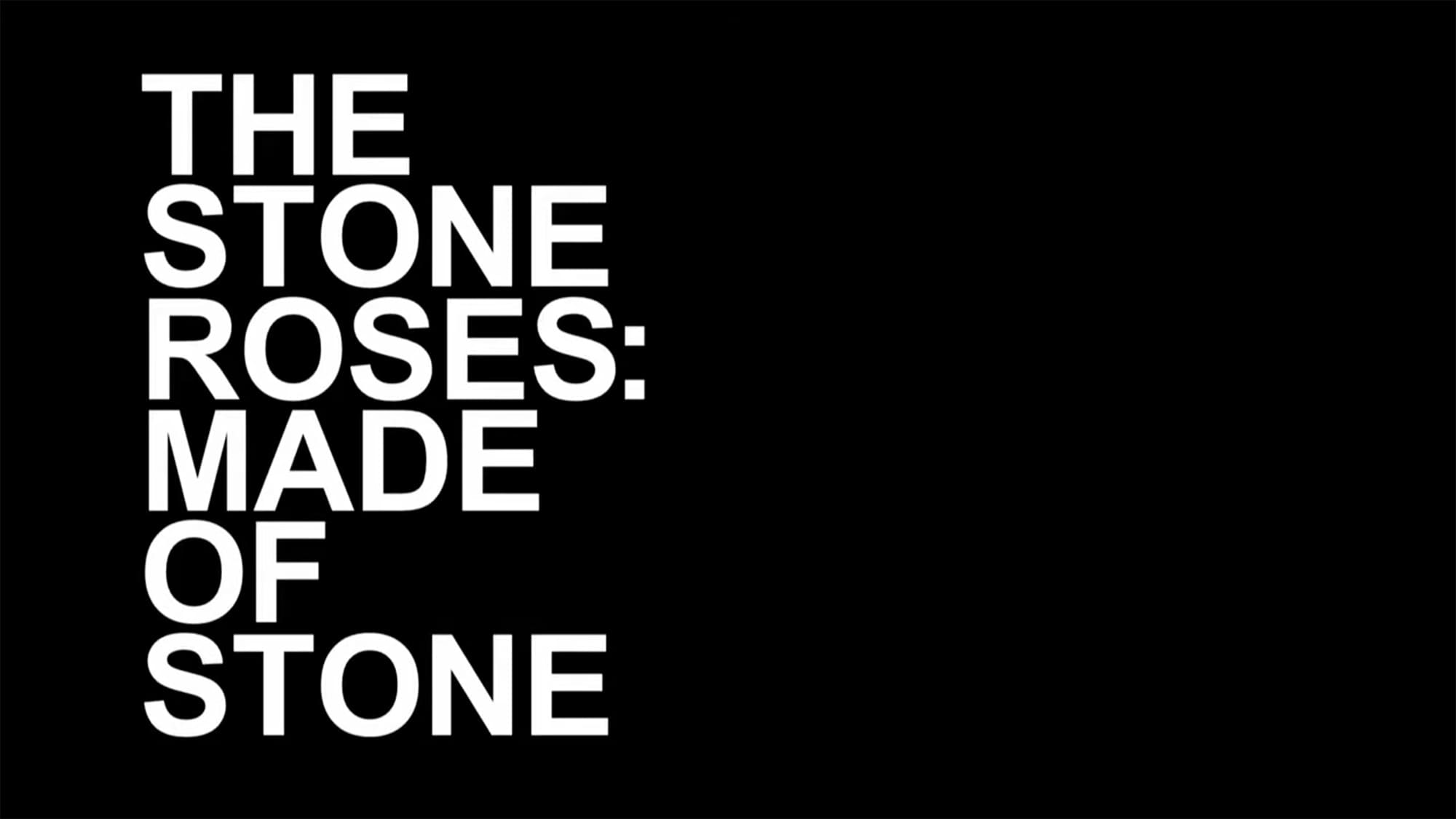 ザ・ストーン・ローゼズ : メイド・オブ・ストーン The Stone Roses : Made Of Stone