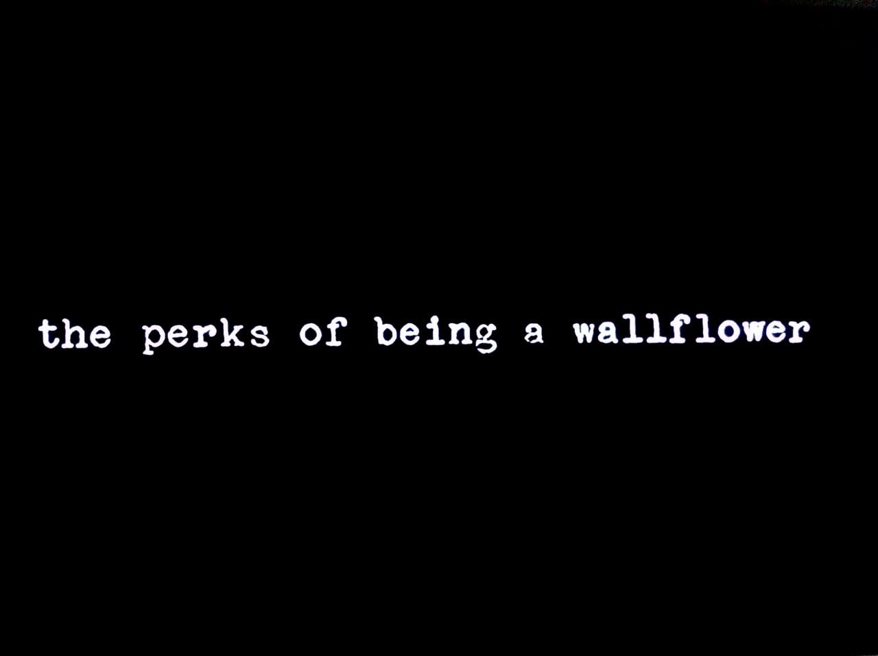 ウォールフラワー The Perks of Being a Wallflower