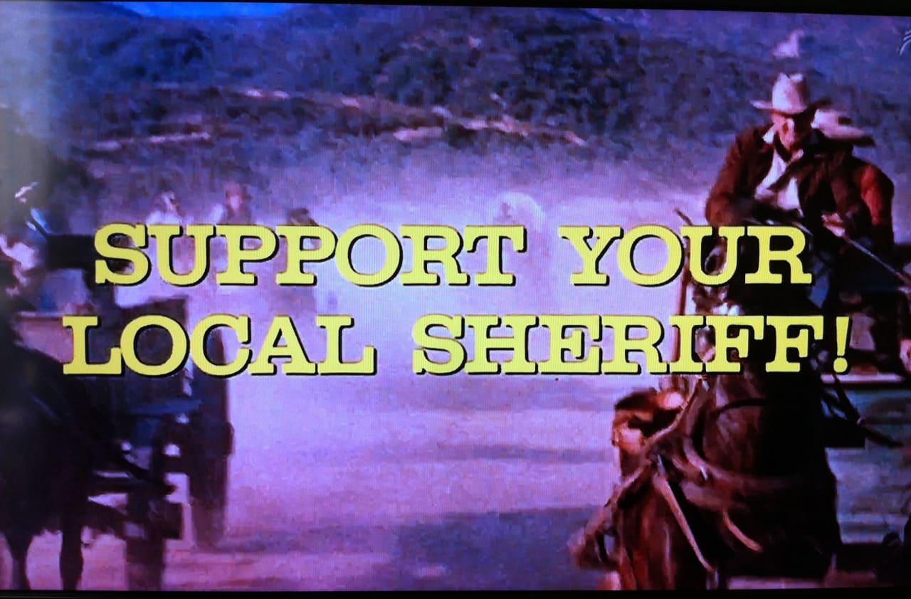 夕陽に立つ保安官 Support Your Local Sheriff!