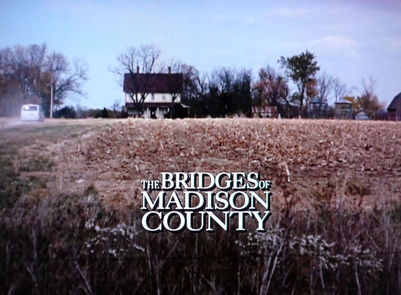 マディソン郡の橋 The Bridges of Madison County