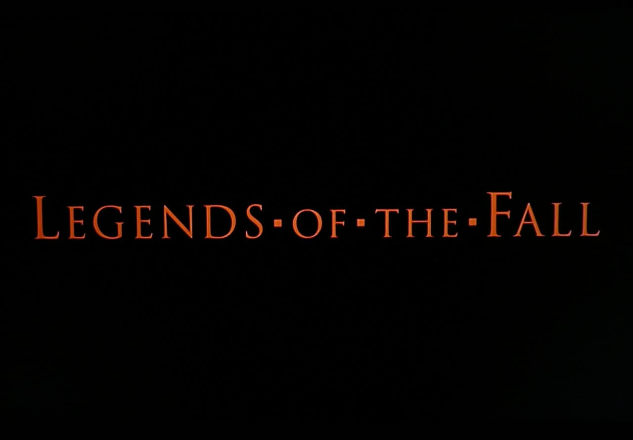 レジェンド・オブ・フォール／果てしなき想い Legends of the Fall