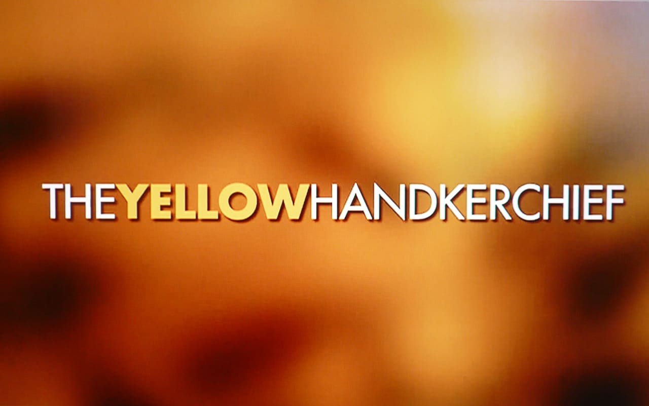 イエロー・ハンカチーフ The Yellow Handkerchief