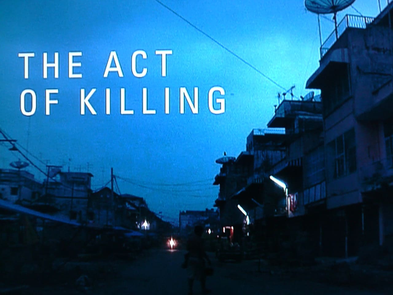 アクト・オブ・キリング The Act of Killing