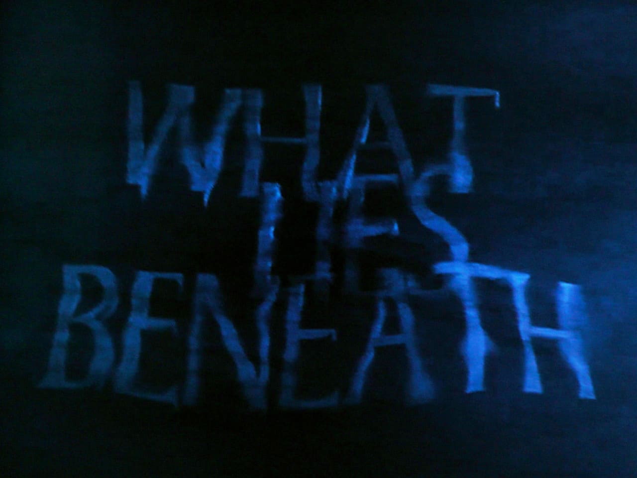 ホワット・ライズ・ビニース What Lies Beneath