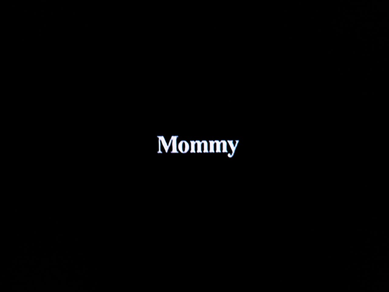 Mommy／マミー