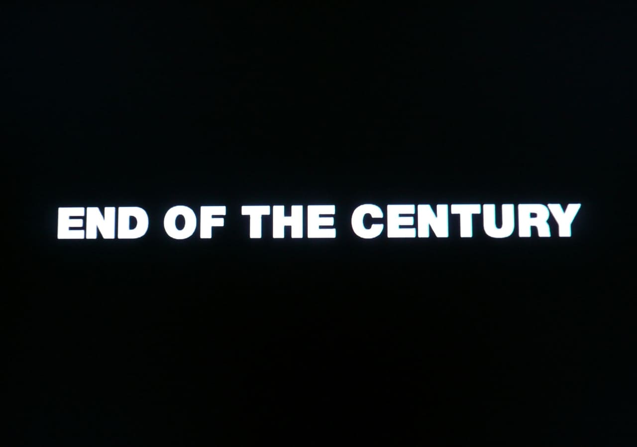 エンド・オブ・ザ・センチュリー End of the Century