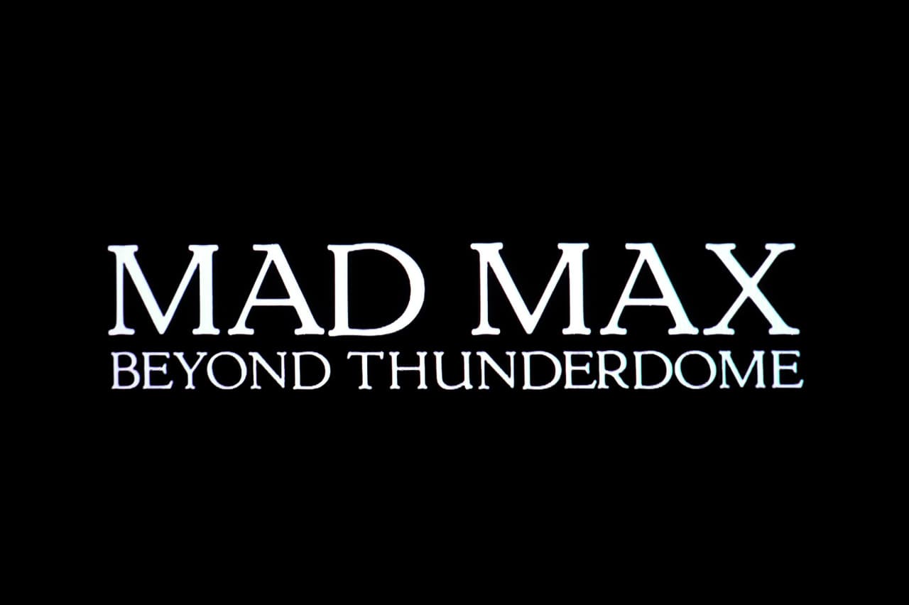 マッドマックス／サンダードーム Mad Max Beyond Thunderdome