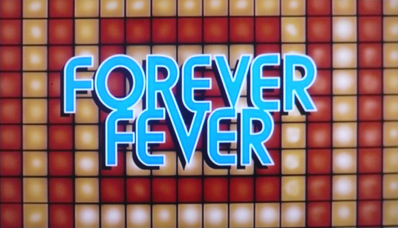 フォーエバー・フィーバー Forever Fever