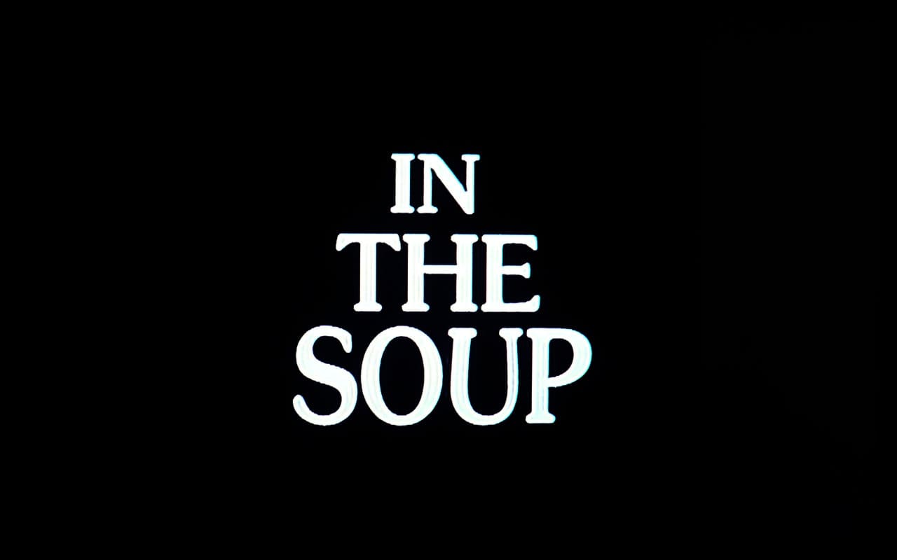 イン・ザ・スープ In the Soup