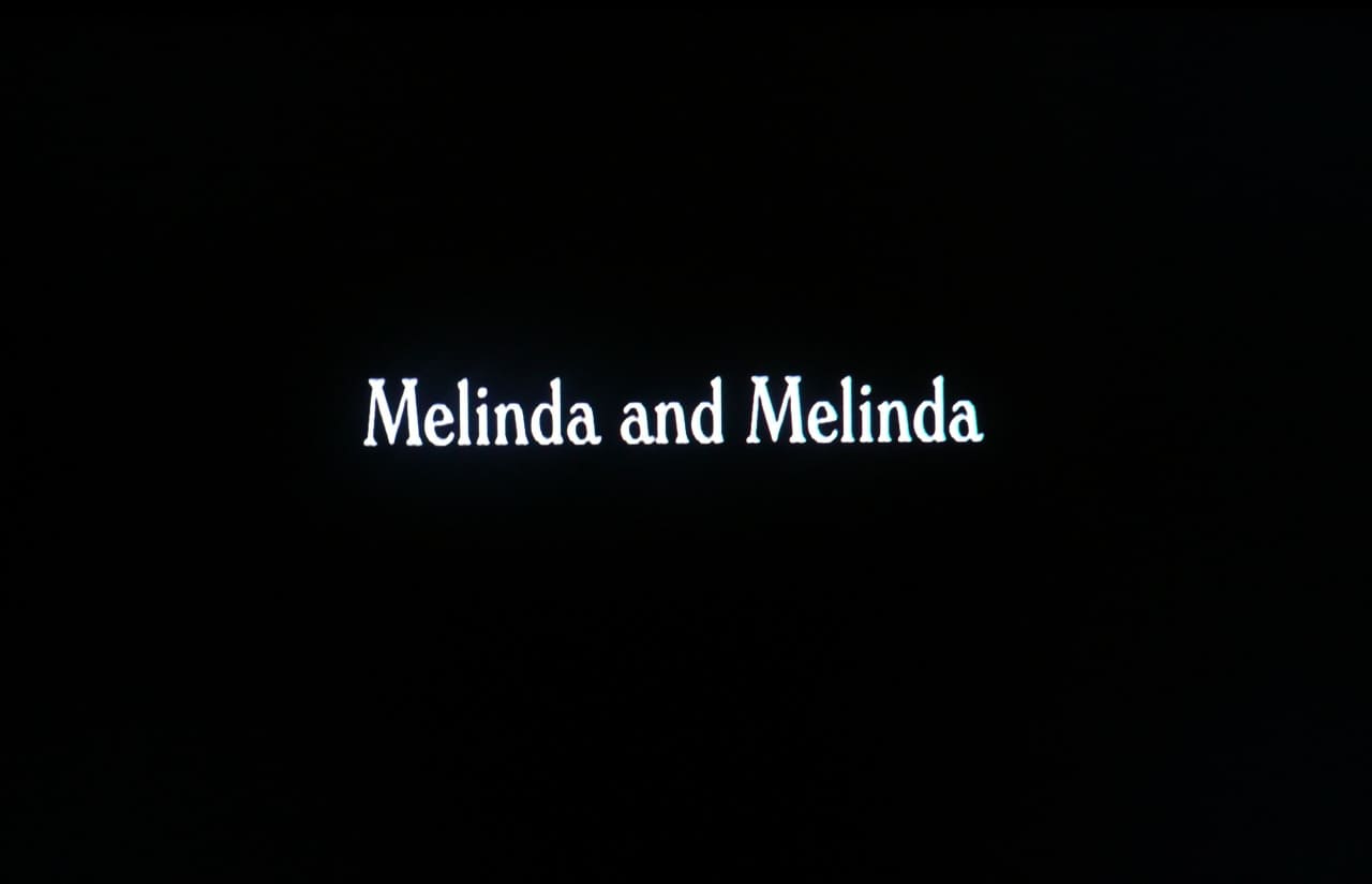 メリンダとメリンダ Melinda and Melinda