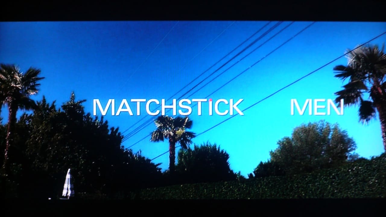 マッチスティック・メン Matchstick Men