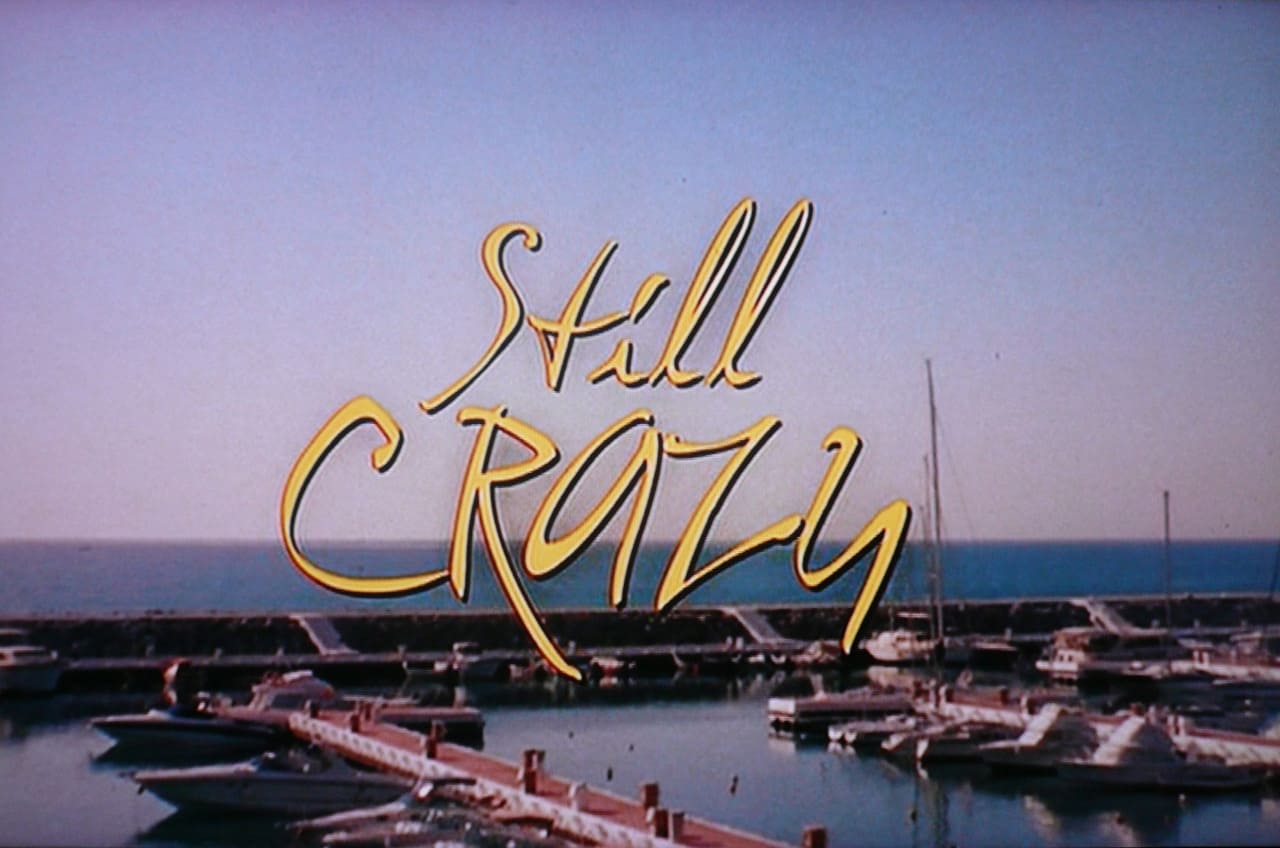 スティル・クレイジー Still Crazy