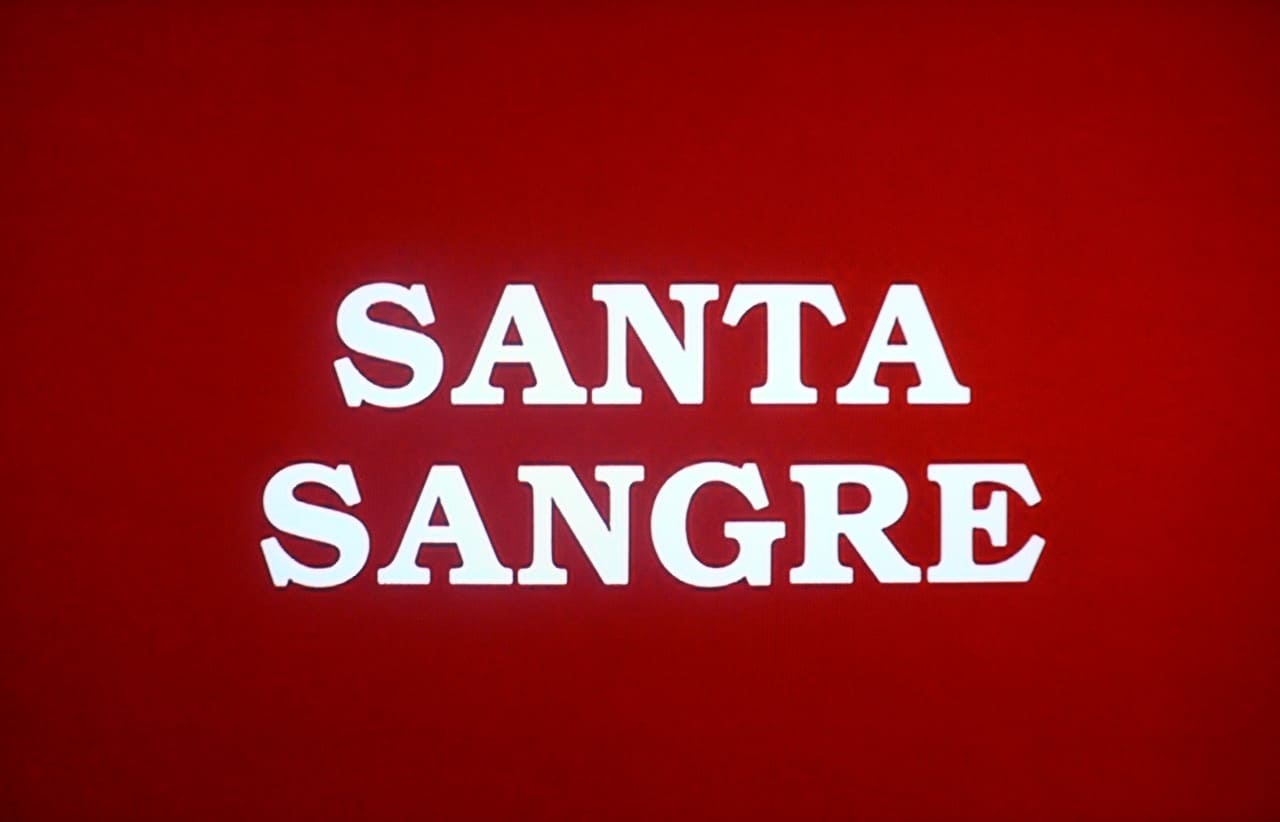 サンタ・サングレ／聖なる血 Santa Sangre