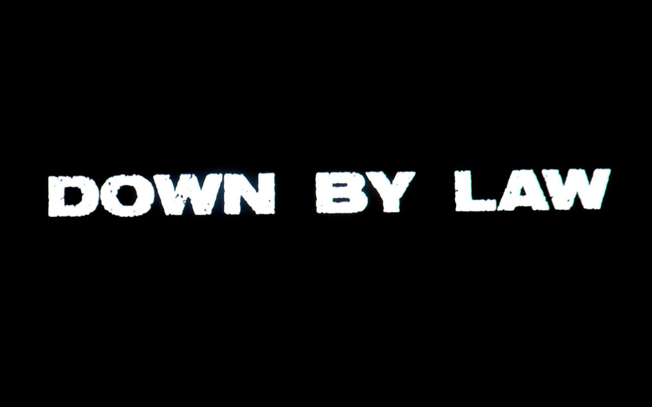 ダウン・バイ・ロー Down by Law