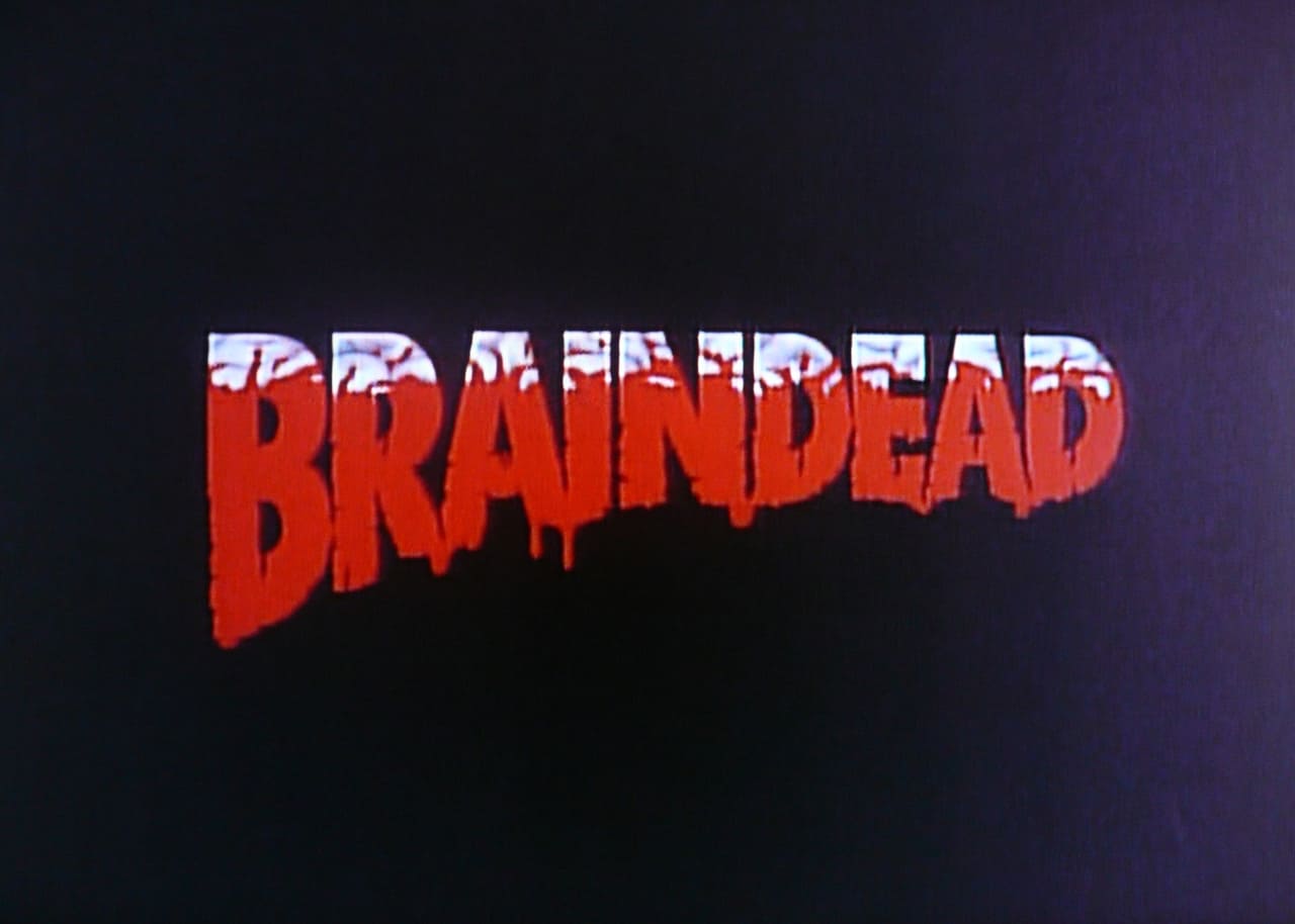 ブレインデッド Braindead