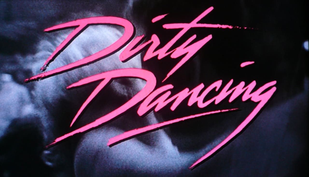 ダーティ・ダンシング Dirty Dancing