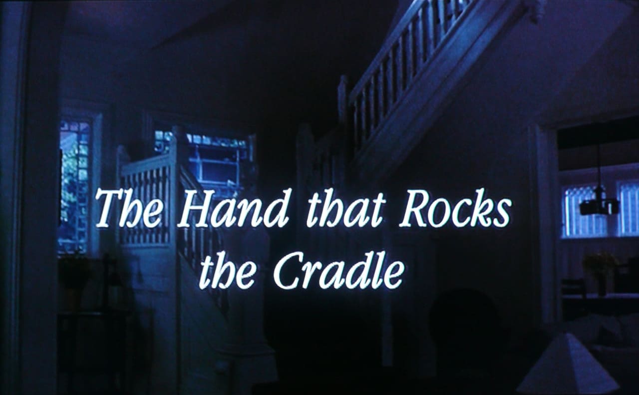 ゆりかごを揺らす手 The Hand That Rocks the Cradle