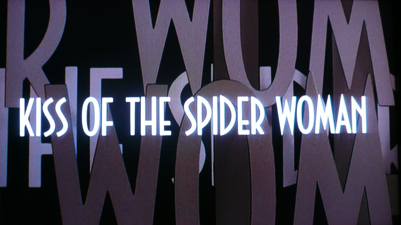 蜘蛛女のキス Kiss of the Spider Woman