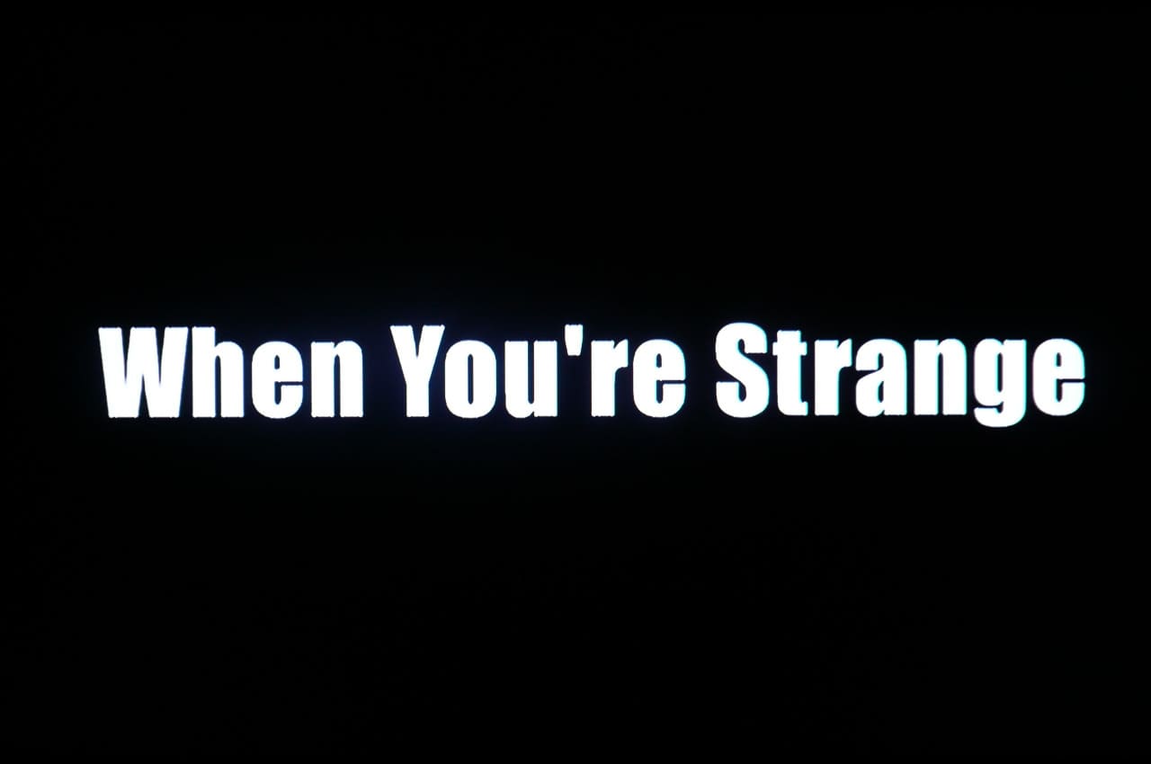 ドアーズ まぼろしの世界 When You’re Strange