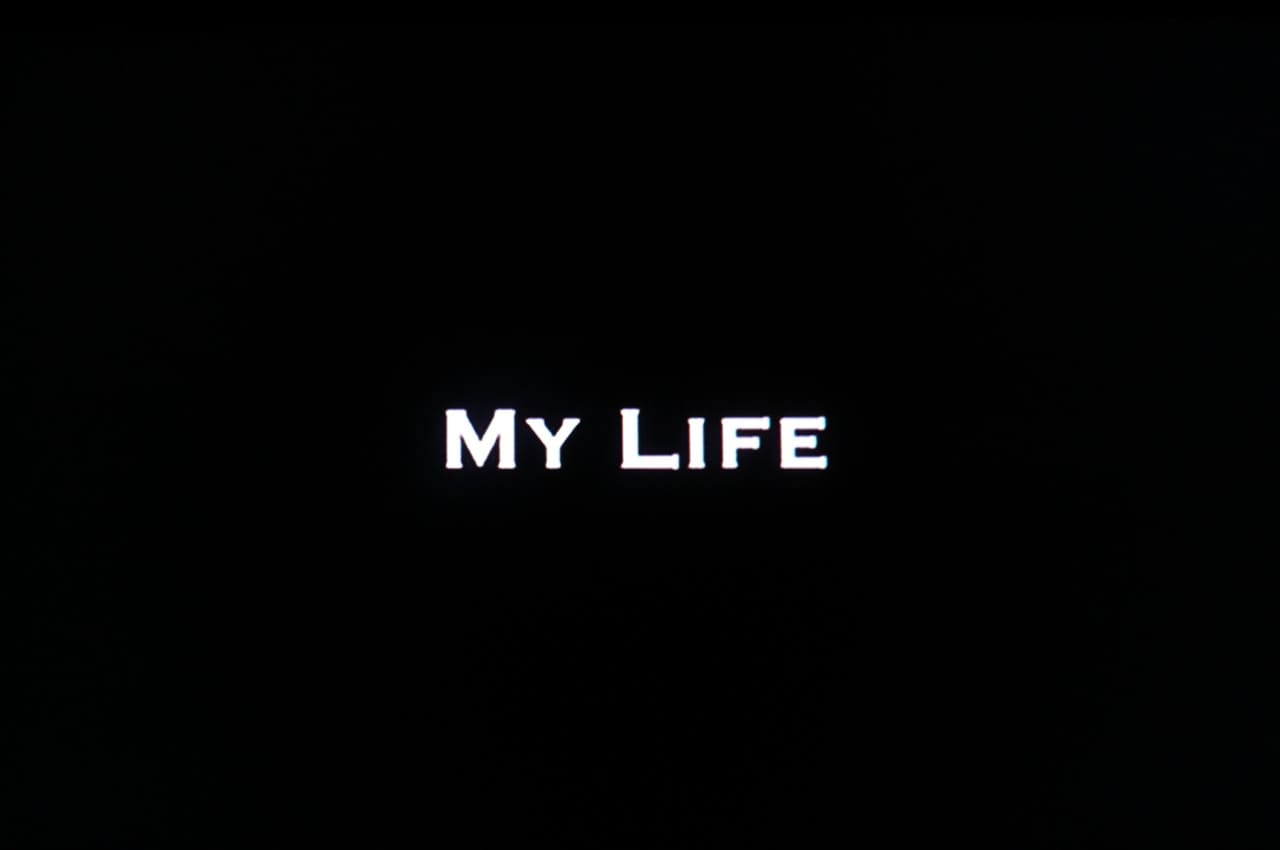 マイ・ライフ My Life