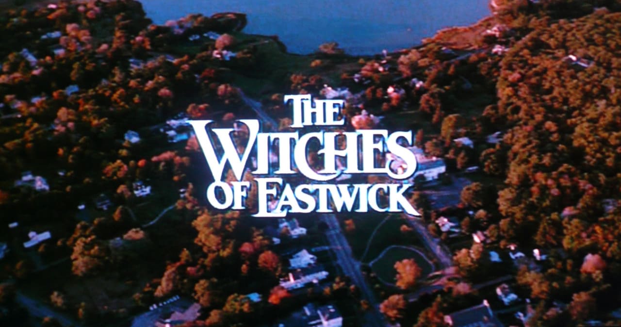 イーストウィックの魔女たち The Witches of Eastwick