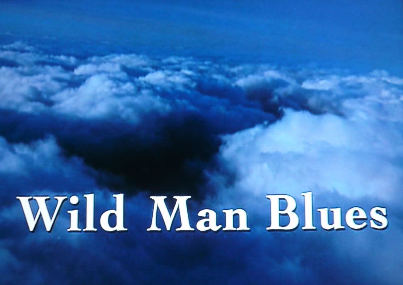 ワイルド・マン・ブルース Wild Man Blues