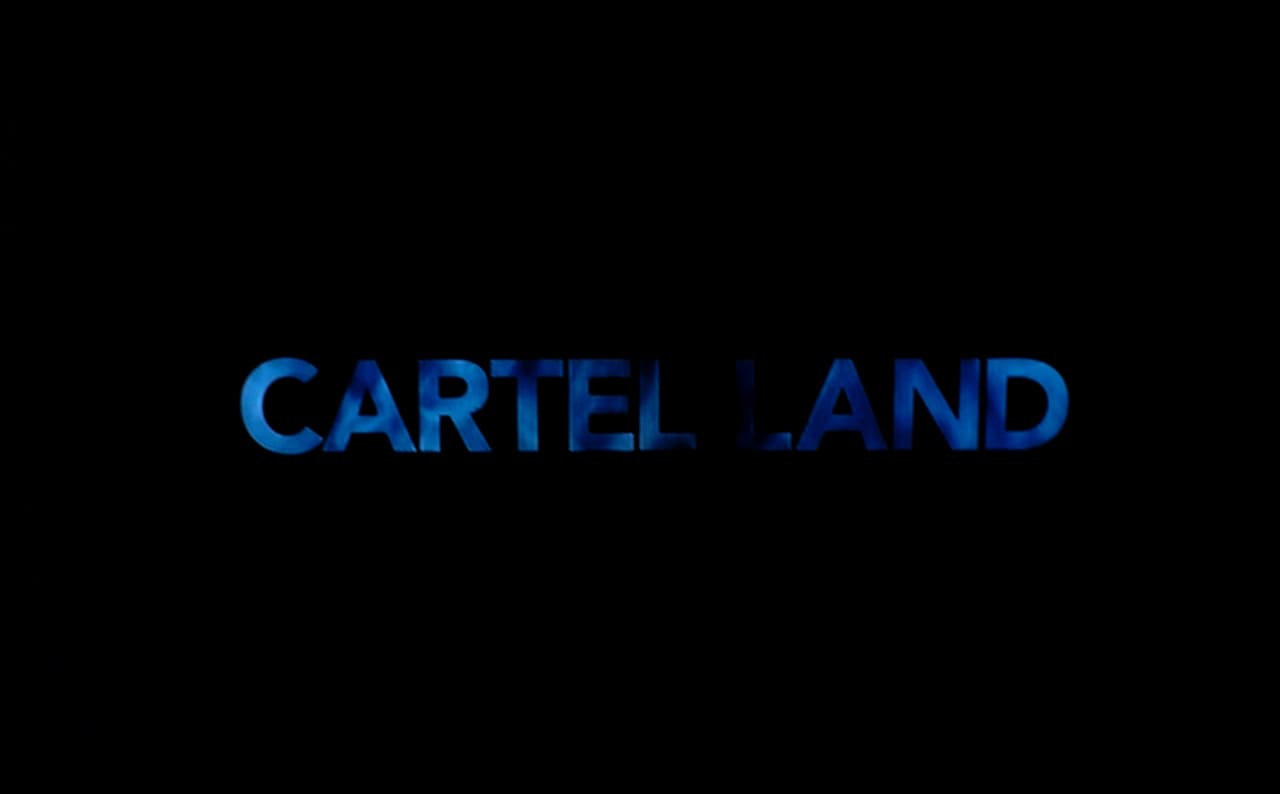 カルテル・ランド Cartel Land