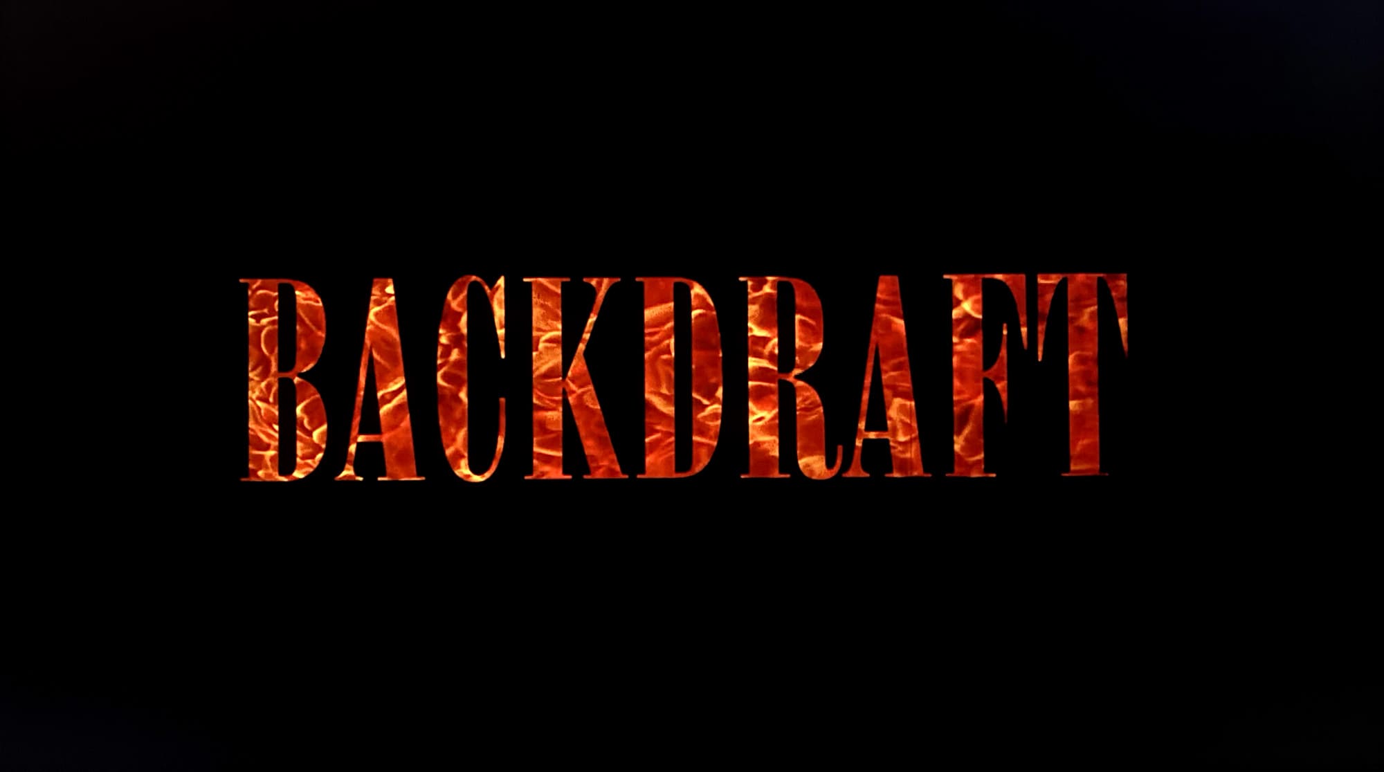 バックドラフト Backdraft