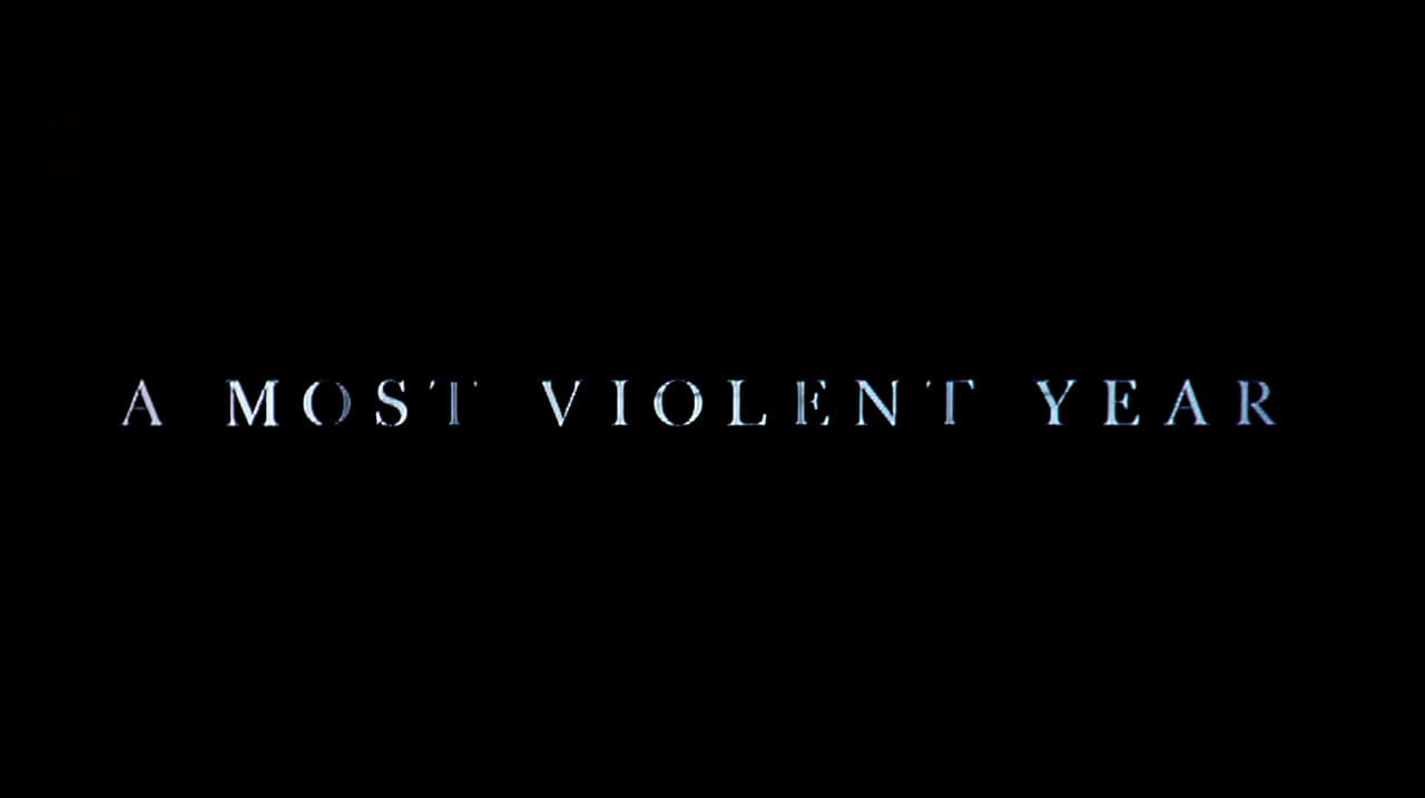 アメリカン・ドリーマー 理想の代償 A Most Violent Year