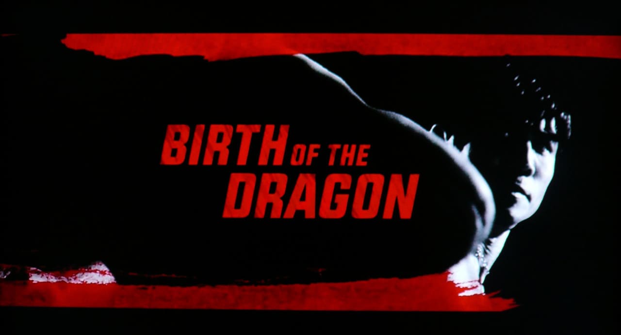 バース・オブ・ザ・ドラゴン Birth of the Dragon