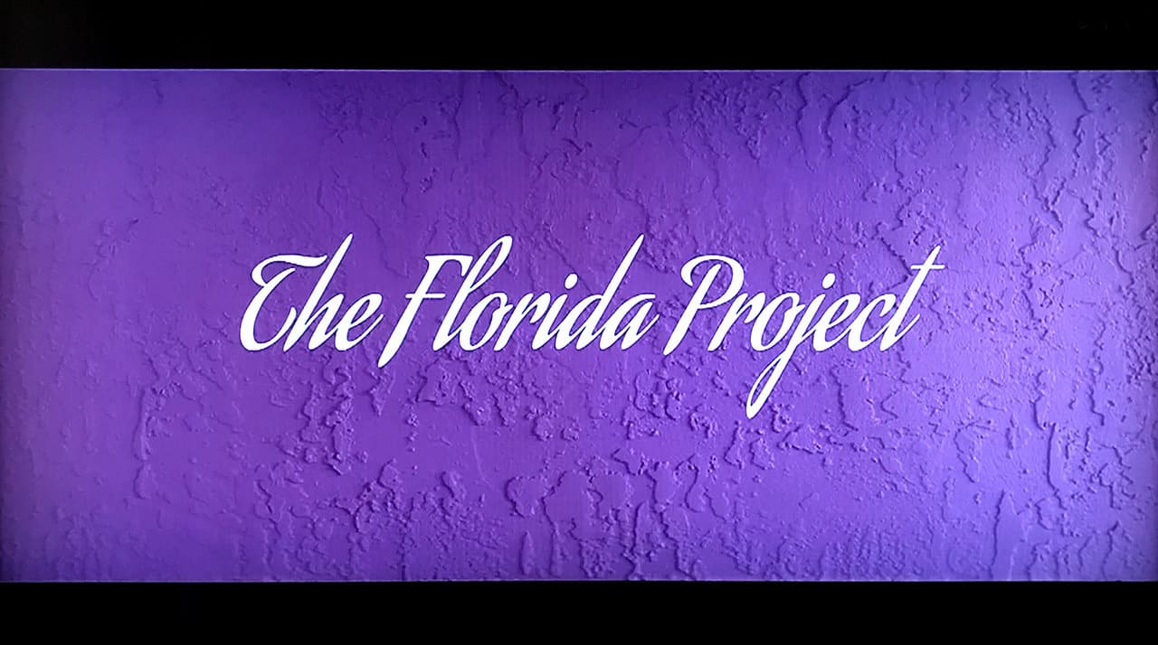 フロリダ・プロジェクト 真夏の魔法 The Florida Project