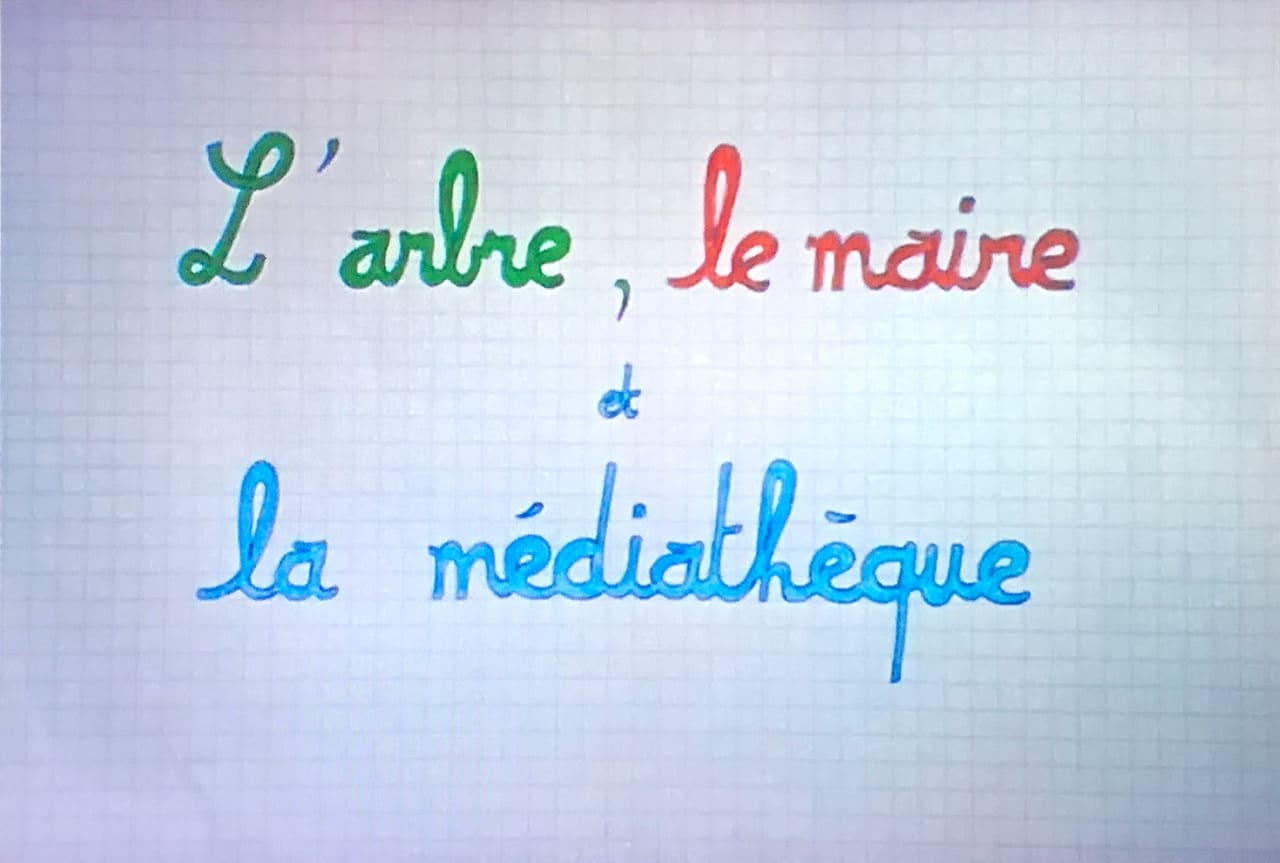 木と市長と文化会館 または七つの偶然 L’Arbre, Le Maire et La Mediatheque ou Les Hasards