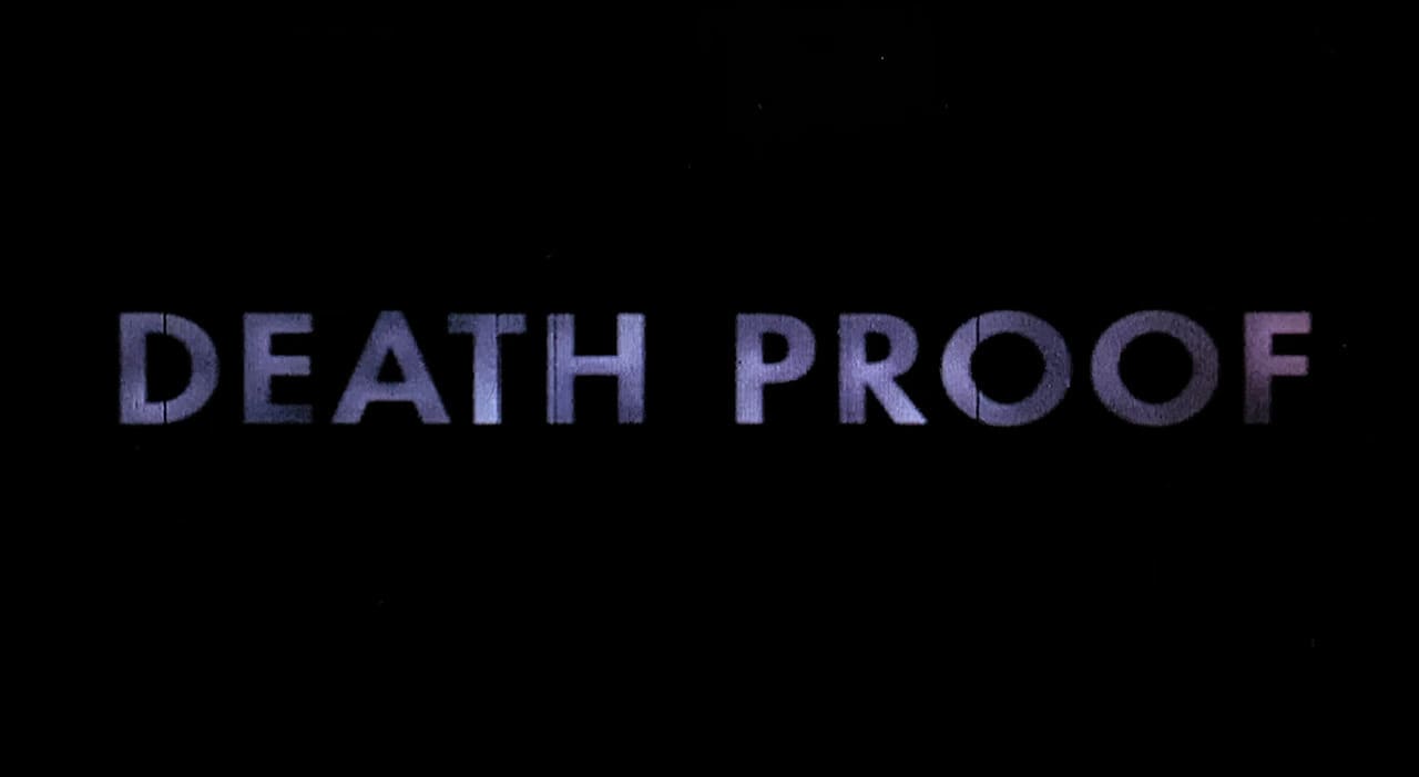 デス・プルーフ in グラインドハウス Death Proof