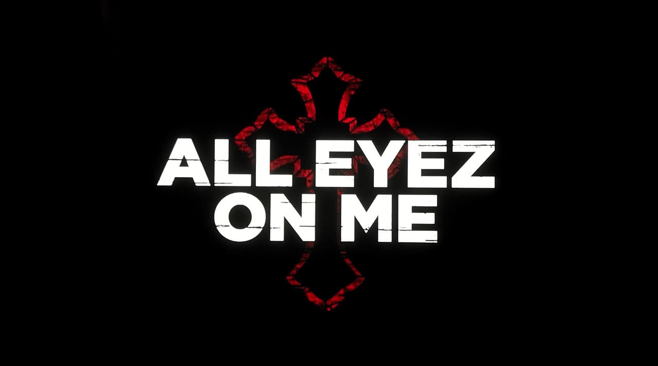 オール・アイズ・オン・ミー All Eyez on Me