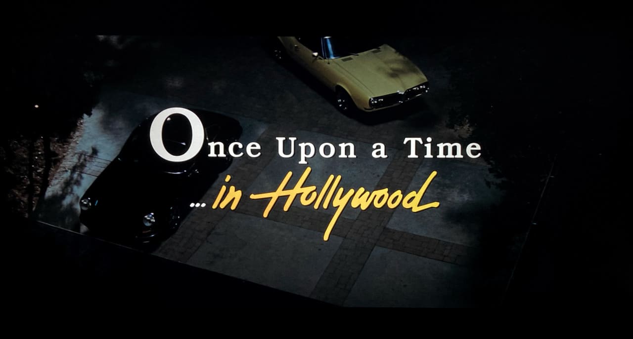 ワンス・アポン・ア・タイム・イン・ハリウッド Once Upon a Time… in Hollywood