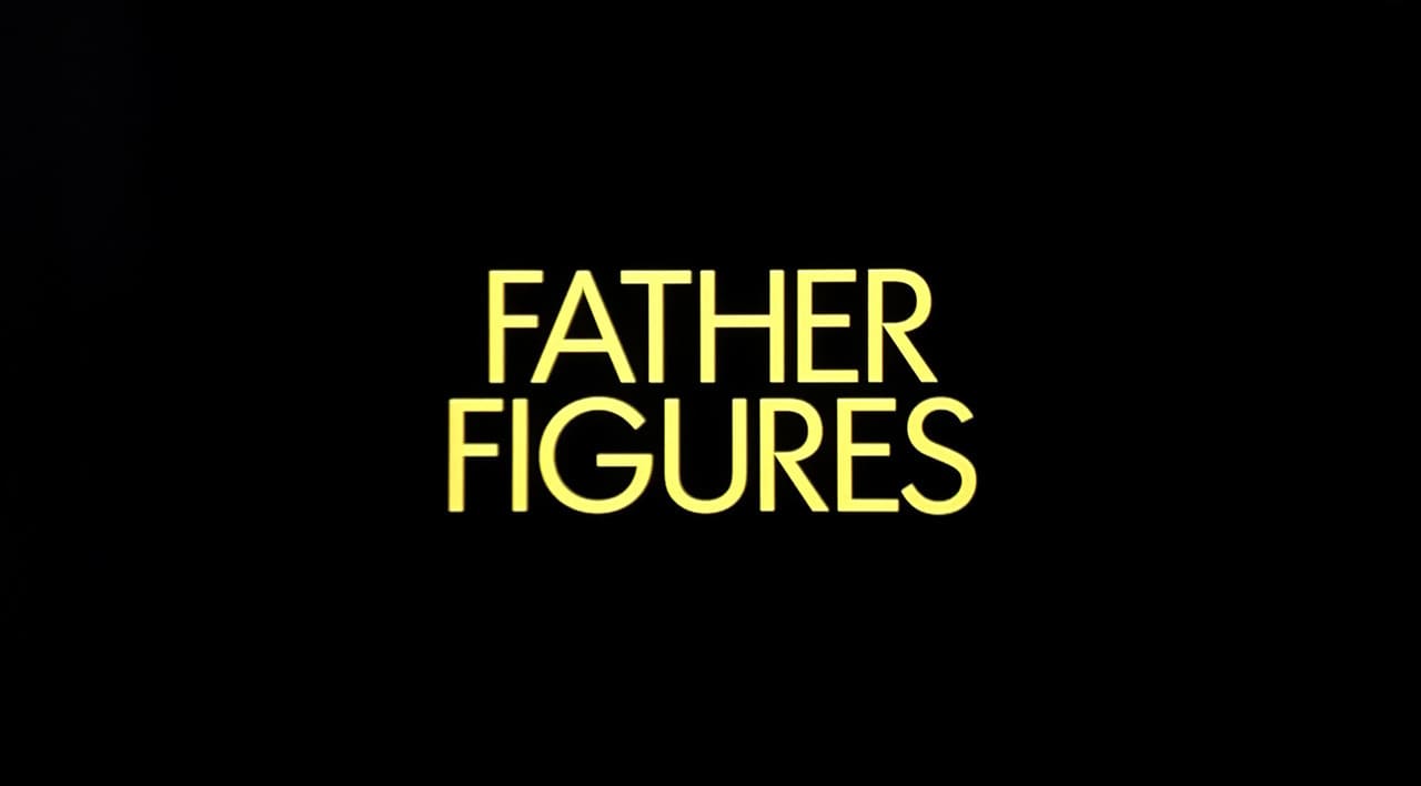 ファーザー・フィギュア Father Figures