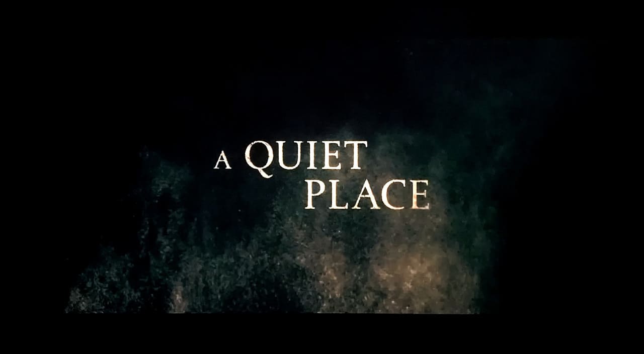 クワイエット・プレイス A Quiet Place