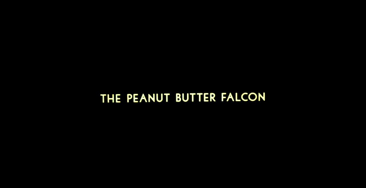 ザ・ピーナッツバター・ファルコン The Peanut Butter Falcon