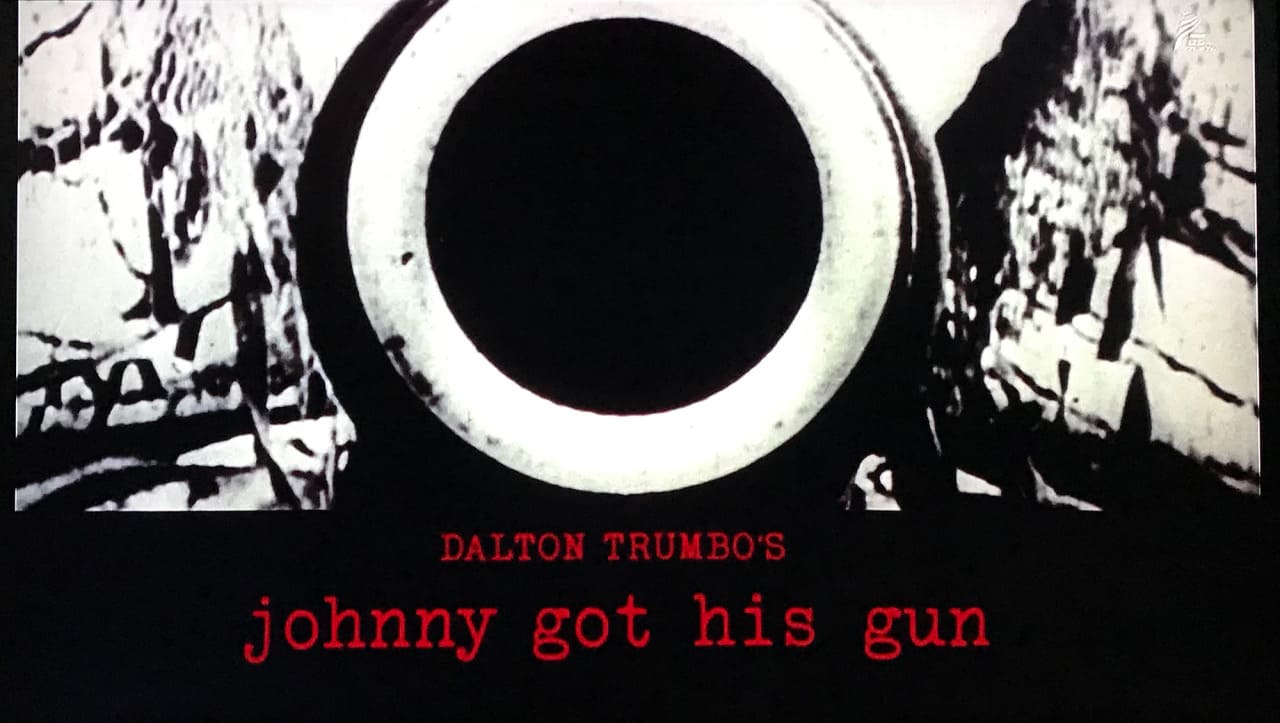 ジョニーは戦場へ行った Johnny Got His Gun