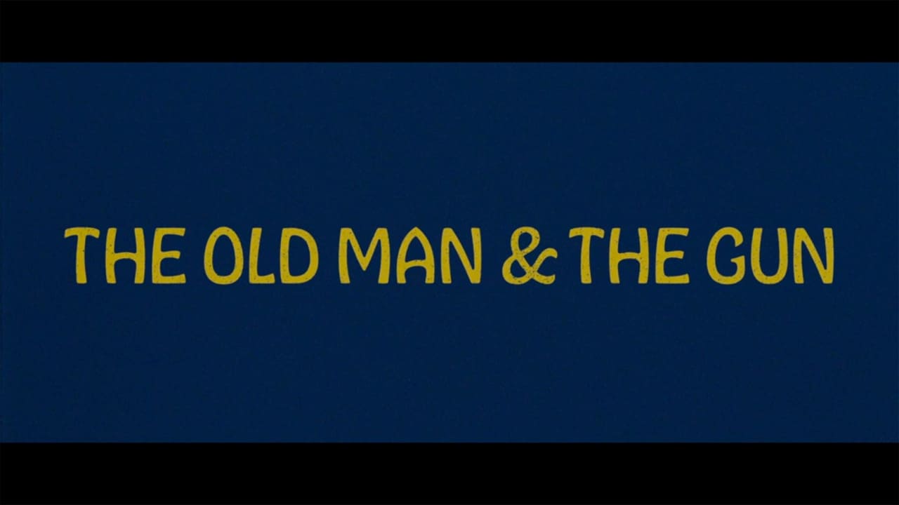 さらば愛しきアウトロー The Old Man & the Gun