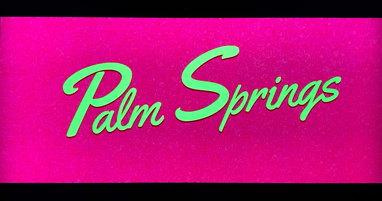 パーム・スプリングス Palm Springs