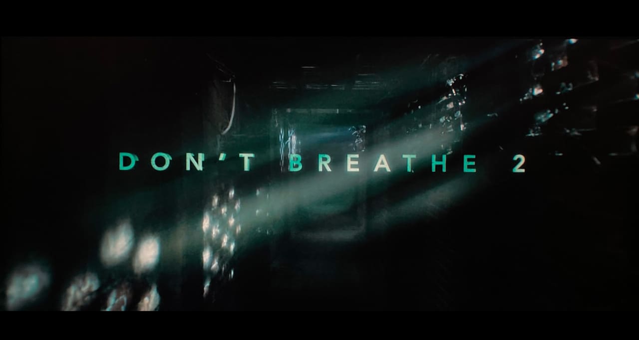 ドント・ブリーズ2 Don’t Breathe 2