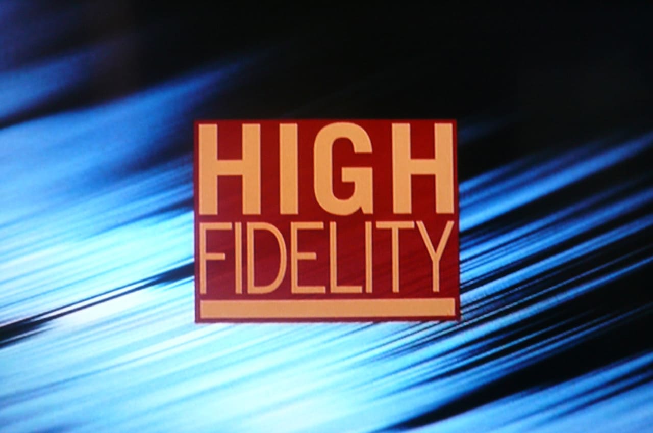 ハイ・フィデリティ High Fidelity