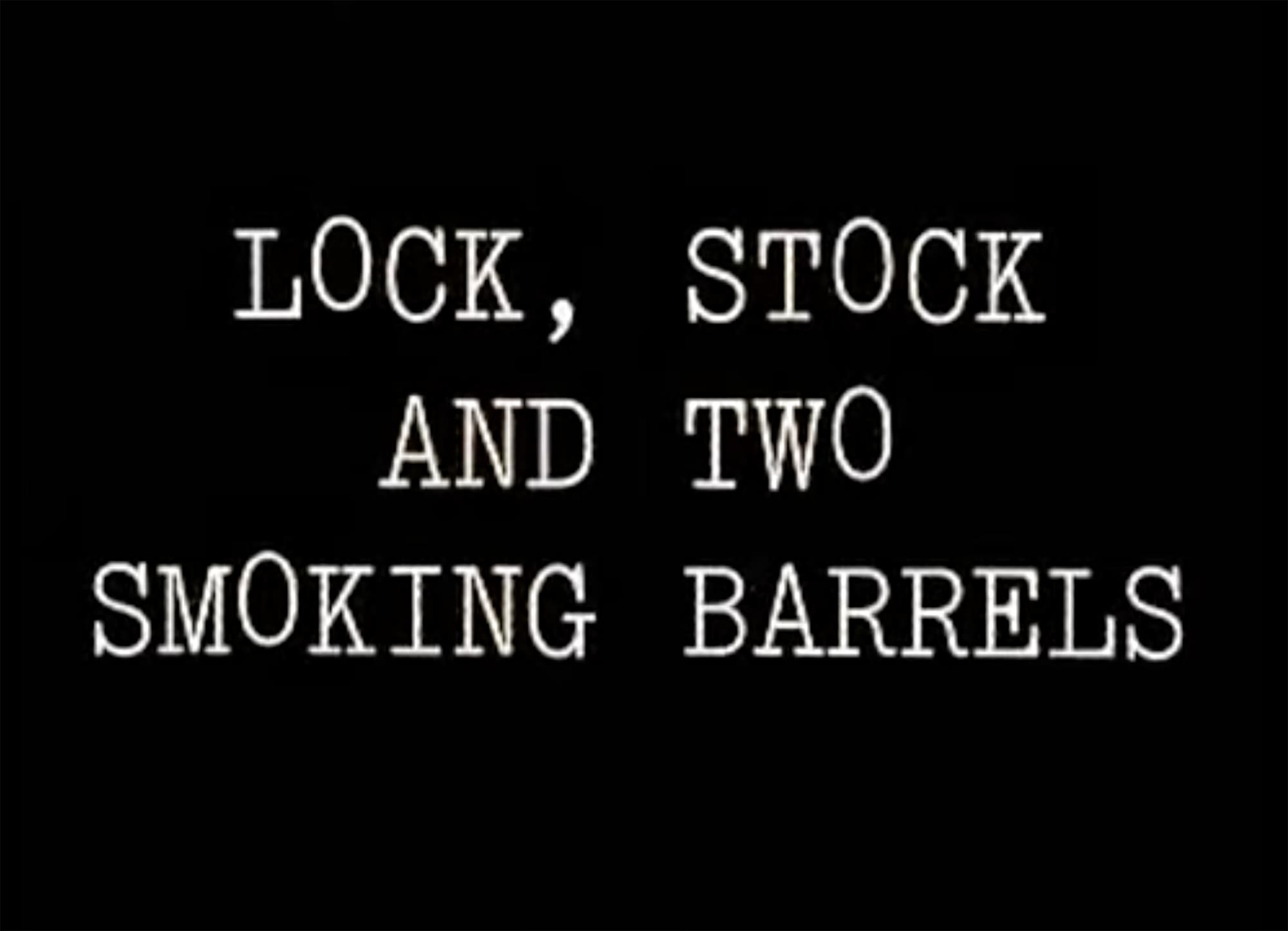 ロック、ストック＆トゥー・スモーキング・バレルズ Lock, Stock and Two Smoking Barrels