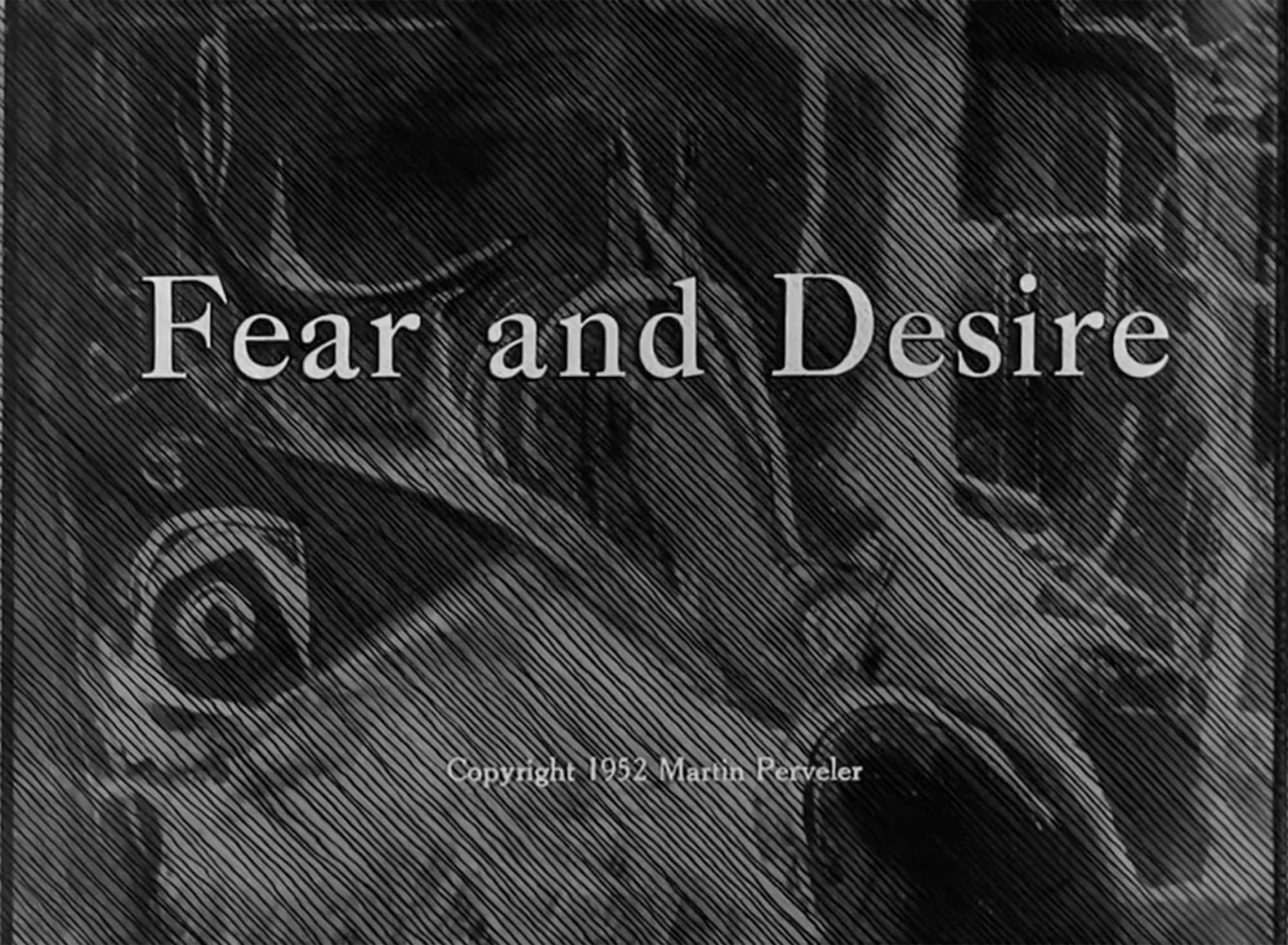 恐怖と欲望 Fear and Desire