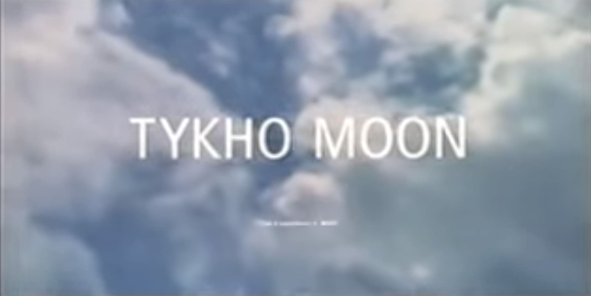 ティコ・ムーン Tykho Moon