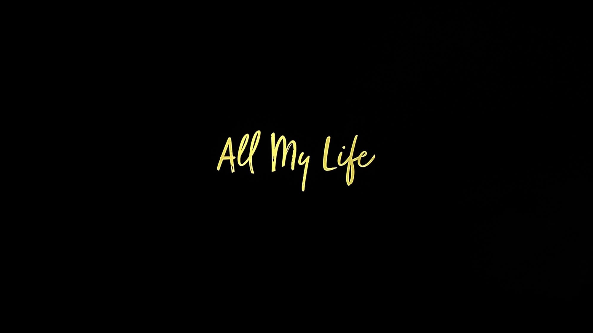 オール・マイ・ライフ All My Life