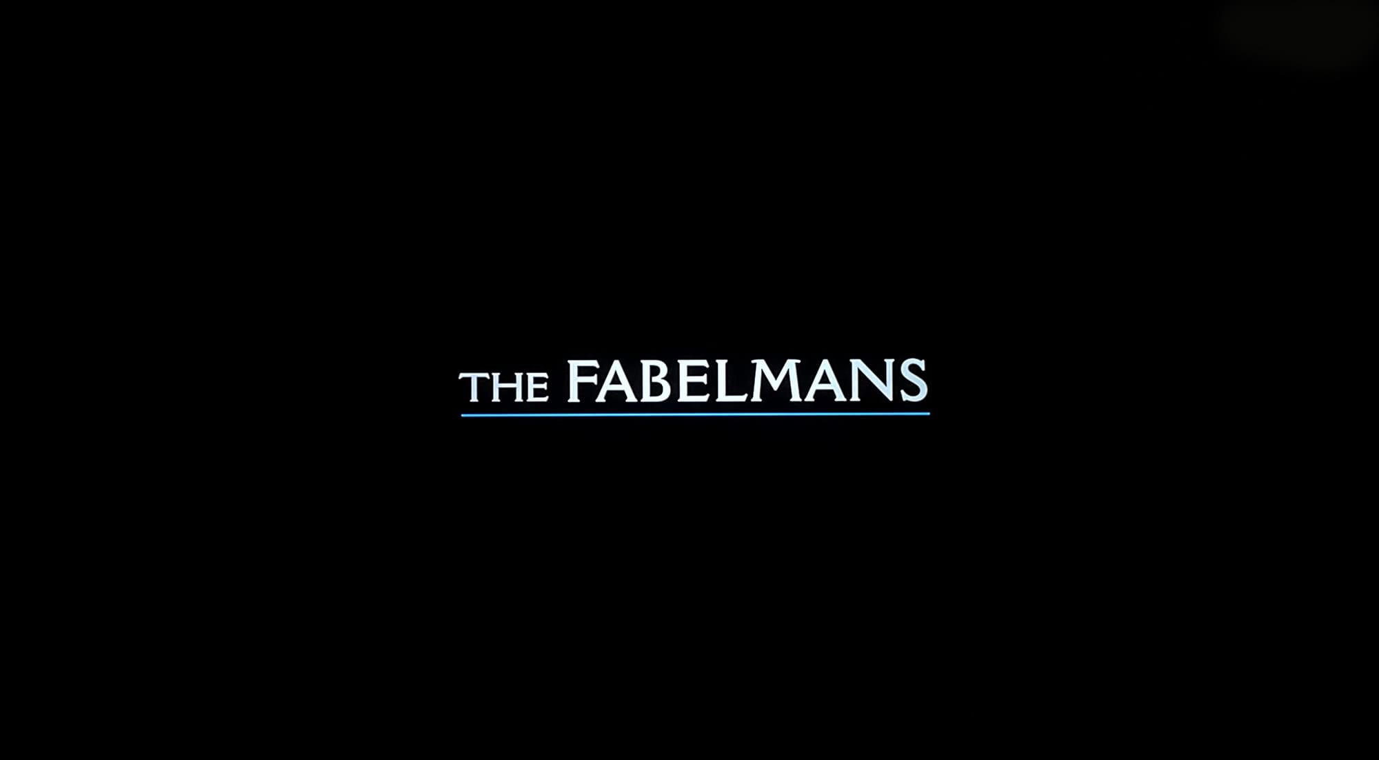 フェイブルマンズ The Fabelmans