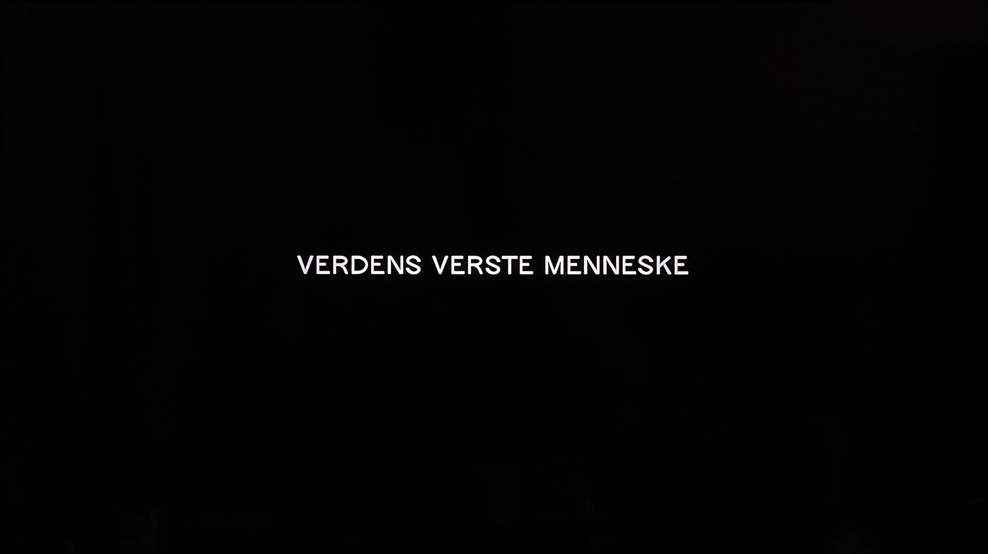 わたしは最悪。 Verdens Verste Menneske The Worst Person in the World