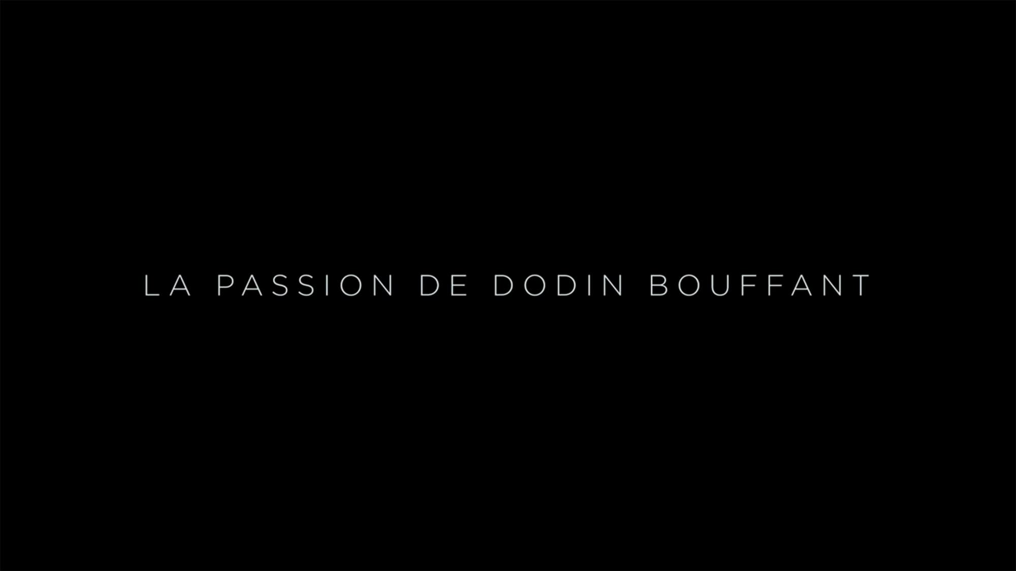 ポトフ 美食家と料理人 La Passion de Dodin Bouffant